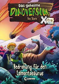 Das geheime Dinoversum Xtra (Band 6) - Bedrohung für den Edmontosaurus - Rex Stone - E-Book