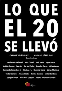 Lo que el 20 se llevó - Guillermo Fadanelli - E-Book