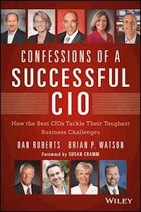 Confessions of a Successful CIO - Dan Roberts - E-Book