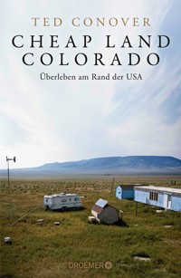 Cheap Land Colorado - Ted Conover - E-Book