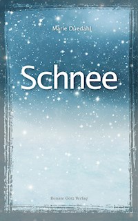 Schnee - Marie Duedahl - E-Book