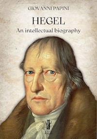 Hegel, an intellectual biography - Giovanni Papini - E-Book