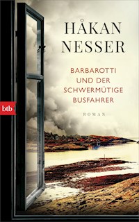 Barbarotti und der schwermütige Busfahrer - Håkan Nesser - E-Book
