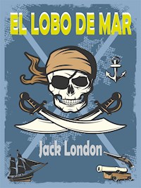 El Lobo De Mar - Jack  London - E-Book