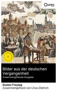 Bilder aus der deutschen Vergangenheit (Zusammengefasste Ausgabe) - Gustav Freytag - E-Book