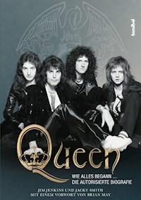 Queen - Wie alles begann ... - Jim Jenkins - E-Book