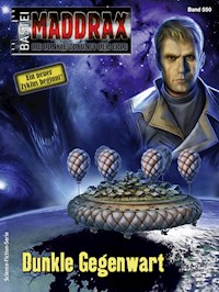 Maddrax 550 - Oliver Fröhlich - E-Book