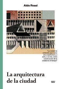 La arquitectura de la ciudad - Aldo Rossi - E-Book