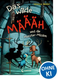 Das wilde Mäh und die Monster-Mission (Band 2) - Vanessa Walder - E-Book