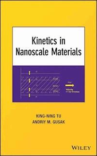 Kinetics in Nanoscale Materials - King-Ning Tu - E-Book