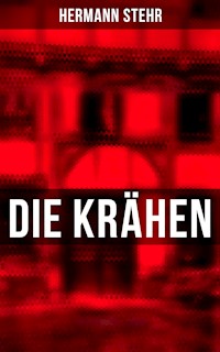 Die Krähen - Hermann Stehr - E-Book