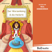 Der Warzenkönig & die Heilerin (Ungekürzt) - Godafrid Books - Hörbuch