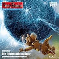 Perry Rhodan 2637: Die Informationsjäger - Arndt Ellmer - Hörbuch