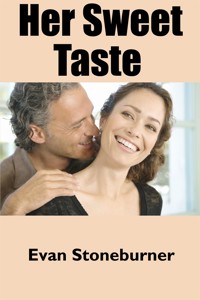 Her Sweet Taste: Taboo Erotica - Evan Stoneburner - E-Book