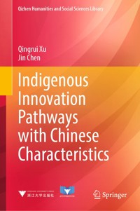 Indigenous Innovation Pathways with Chinese Characteristics - Qingrui Xu - E-Book