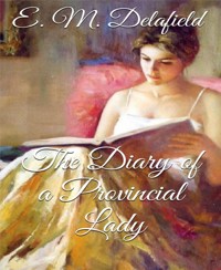 The Diary of a Provincial Lady (Annotated) - E. M. Delafield - E-Book