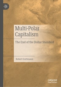 Multi-Polar Capitalism - Robert Guttmann - E-Book