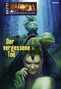 Maddrax 332 - Michelle Stern - E-Book