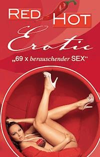 Red Hot Erotic - Hannah Parker - E-Book
