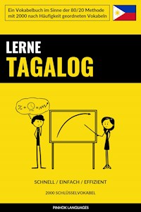 Lerne Tagalog - Schnell / Einfach / Effizient - Pinhok Languages - E-Book