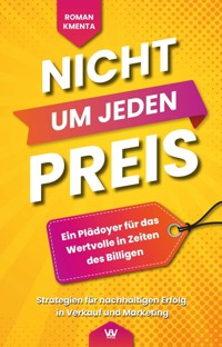 Nicht um jeden Preis - Roman Kmenta - E-Book