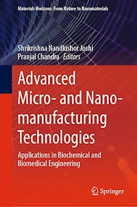 Advanced Micro- and Nano-manufacturing Technologies -  - E-Book
