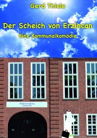 Der Scheich von Erzincan - Gerd Thiele - E-Book