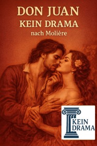 Don Juan - Kein Drama nach Molière - Anno Stock - E-Book