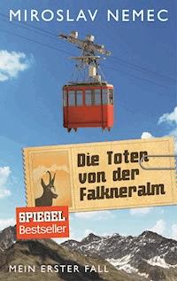 Die Toten von der Falkneralm - Miroslav Nemec - E-Book