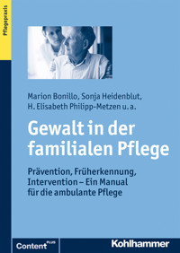 Gewalt in der familialen Pflege - Sonja Heidenblut - E-Book