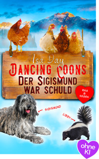 Der Sigismund war schuld - Isa Day - E-Book