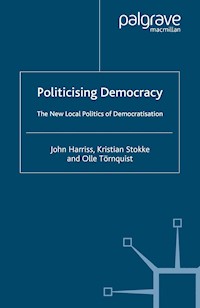 Politicising Democracy - - E-Book