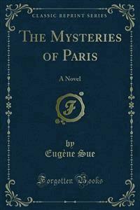 The Mysteries of Paris - Eugène Sue - E-Book