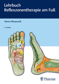 Lehrbuch Reflexzonentherapie am Fuß - Hanne Marquardt - E-Book