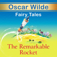 The Remarkable Rocket - Oscar Wilde - Hörbuch
