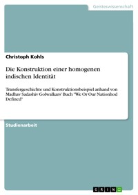 Die Konstruktion einer homogenen indischen Identität - Christoph Kohls - E-Book