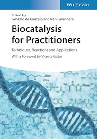 Biocatalysis for Practitioners -  - E-Book
