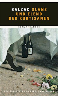 Glanz und Elend der Kurtisanen - Honore de Balzac - E-Book