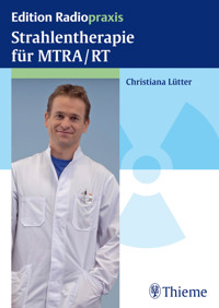 Strahlentherapie für MTRA/RT - Christiana Lütter - E-Book