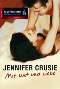 Mit Lust und Liebe - Jennifer Crusie - E-Book