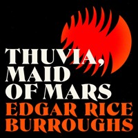 Thuvia, Maid of Mars - Edgar Rice Burroughs - Hörbuch