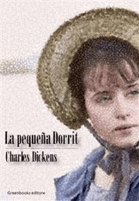 La pequeña Dorrit - Charles Dickens. - E-Book