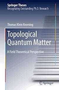 Topological Quantum Matter - Thomas Klein Kvorning - E-Book
