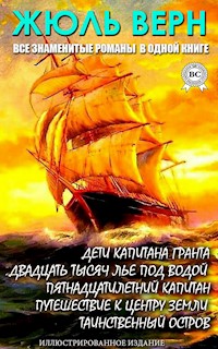 Жюль Верн. Все знаменитые романы в одной книге. Иллюстрированное издание - Жюль Верн - E-Book