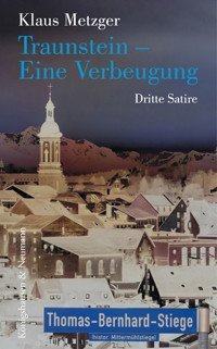 Traunstein – Eine Verbeugung - Klaus Metzger - E-Book