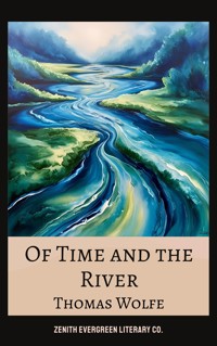 Of Time and the River - Thomas Wolfe - E-Book