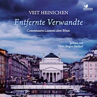 Entfernte Verwandte - Veit Heinichen - Hörbuch