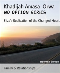 NO OPTION series - Khadijah Amasa Orwa - kostenlos E-Book