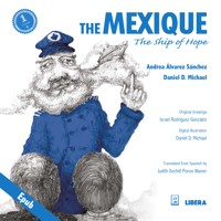 The Mexique, the Ship of Hope - Andrea Álvarez Sánchez - E-Book