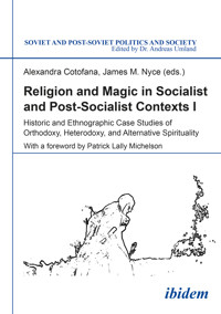 Religion and Magic in Socialist and Postsocialist Contexts [Part I] -  - E-Book